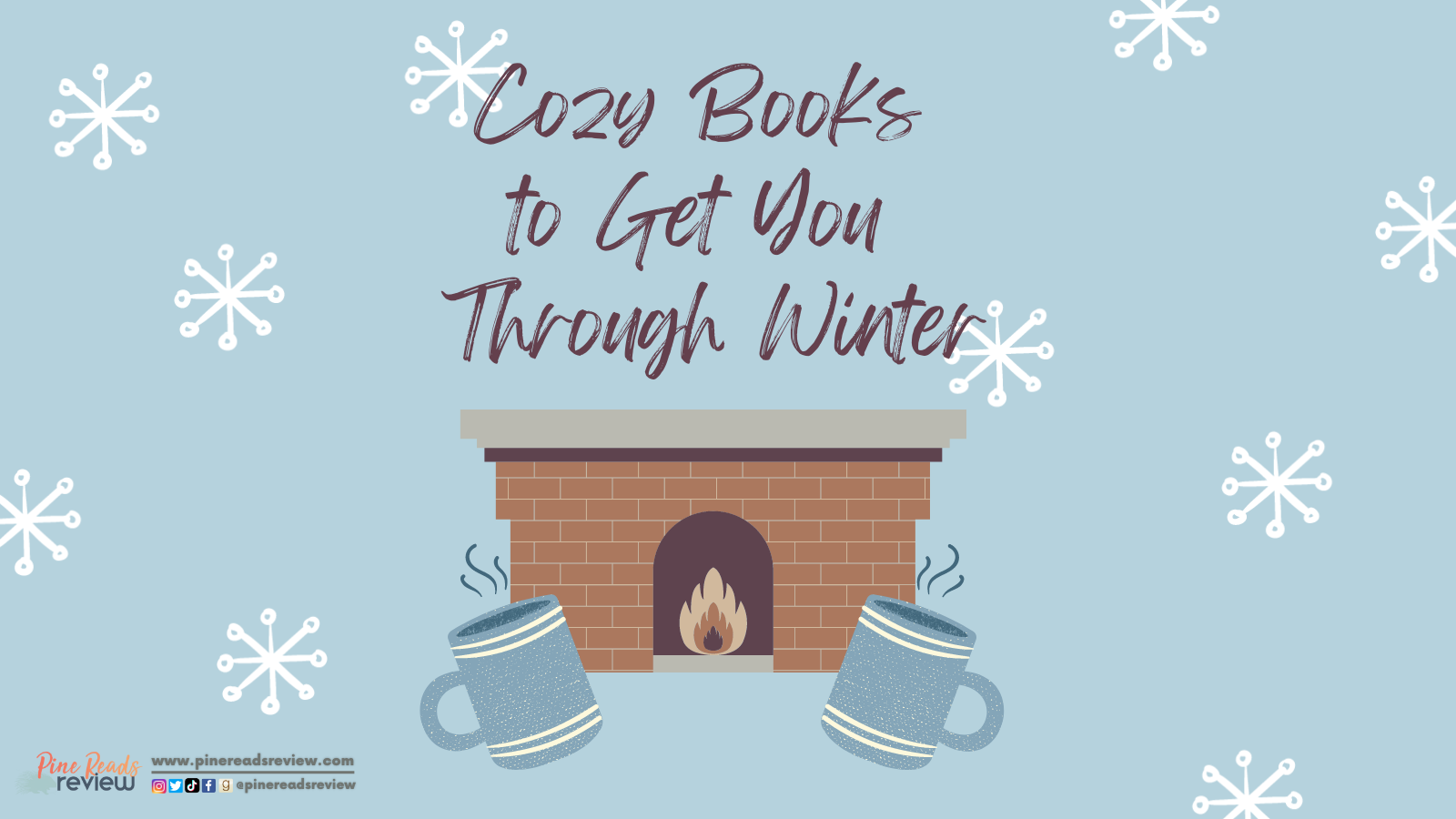 Cozy Books to Get You Through Winter - Pine Reads Review