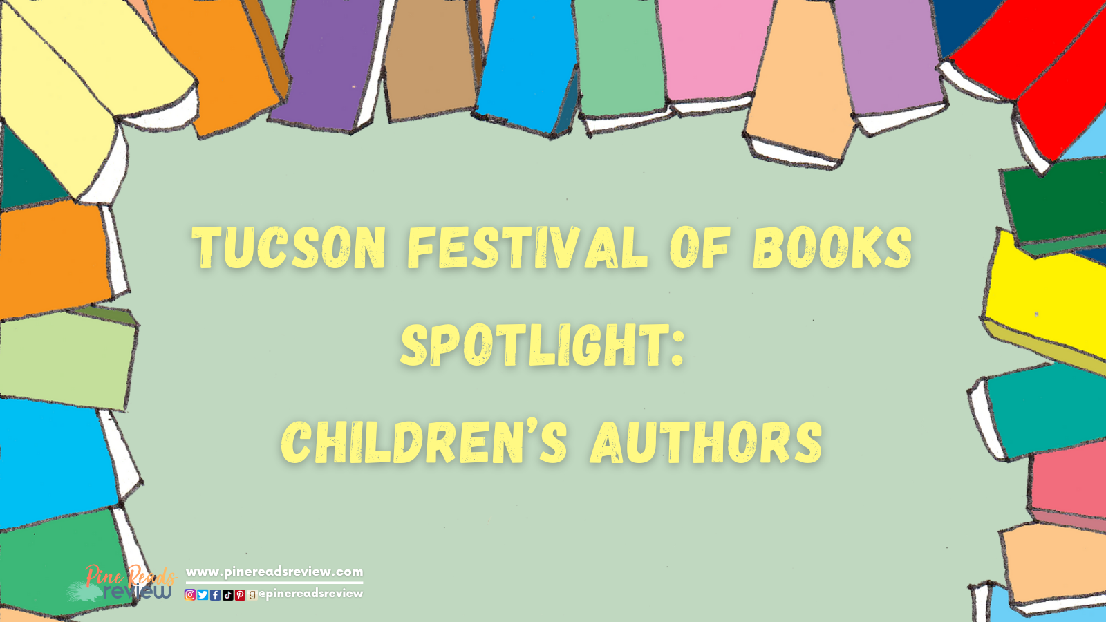 Tucson Festival of Books Spotlight Children’s Authors Pine Reads Review